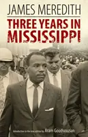 Tri roky v Mississippi - Three Years in Mississippi
