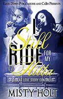 I Still Ride for My Hitta: Príbeh lásky z Dallasu pokračuje - I Still Ride for My Hitta: A Dallas Love Story Continues