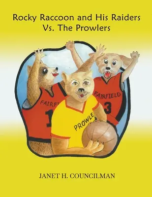 Rocky Raccoon a jeho nájazdníci proti strakám - Rocky Raccoon and His Raiders Vs. The Prowlers