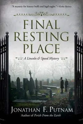 Miesto posledného odpočinku: Záhada Lincolna a Speeda - Final Resting Place: A Lincoln and Speed Mystery
