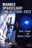Denník pilotovaných letov do vesmíru II - 2006 - 2012 - Manned Spaceflight Log II--2006-2012