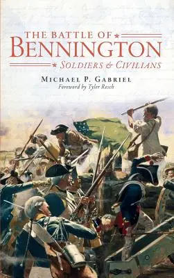 Bitka o Bennington: Vojaci a civilisti - The Battle of Bennington: Soldiers & Civilians