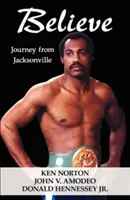Veriť: Cesta z Jacksonville - Believe: Journey from Jacksonville