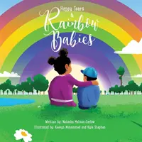 Šťastné slzy a dúhové deti - Happy Tears & Rainbow Babies