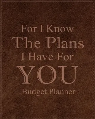 Lebo viem, aké plány s tebou mám - For I Know The Plans I Have For You
