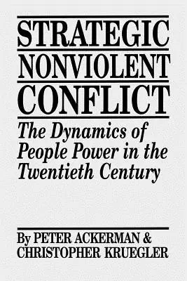 Strategický nenásilný konflikt: Dynamika ľudovej moci v dvadsiatom storočí - Strategic Nonviolent Conflict: The Dynamics of People Power in the Twentieth Century