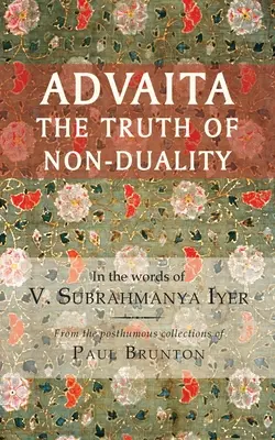 Advaita: Pravda o ne-dvojnosti - Advaita: The Truth of Non-Duality