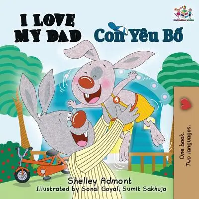 Milujem svojho otca: Anglicko-vietnamský jazyk - I Love My Dad: English Vietnamese