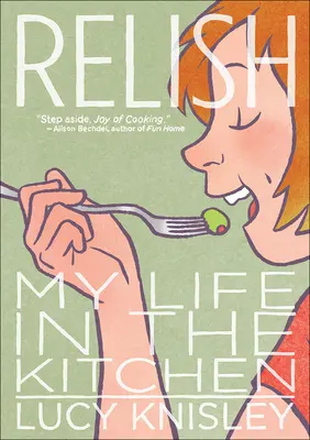 Relish (Vychutnajte si): Môj život v kuchyni - Relish: My Life in the Kitchen