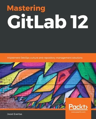 Zvládnutie GitLabu 12 - Mastering GitLab 12