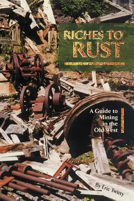 Bohatstvo na hrdzu - Riches to Rust