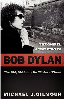 Evanjelium podľa Boba Dylana - The Gospel according to Bob Dylan