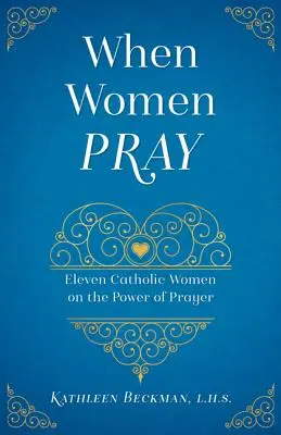 Keď sa ženy modlia - When Women Pray