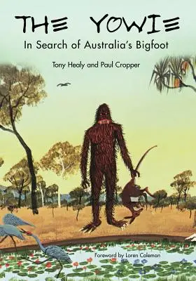 Yowie: V pátraní po austrálskom Yoweem - The Yowie: In Search of Australia's Bigfoot