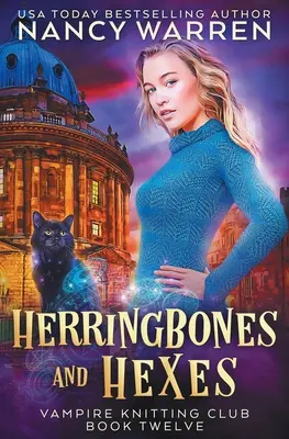 Herringbones and Hexes (Strieborné kosti a kúzla): Upírsky klub pletenia, kniha 12 - Herringbones and Hexes: Vampire Knitting Club book 12