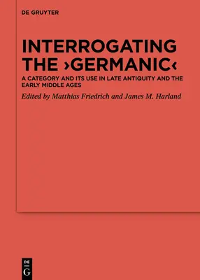 Výsluch „germánskeho - Interrogating the 'Germanic'