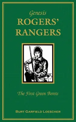 Genesis: Genesis: Genesis, Genesis, Genesis, Genesis, Genesis, Genesis, Genesis, Genesis, Genesis, Genesis, Genesis, Genesis, Genesis: Rogers Rangers: Prvé zelené barety: Apríl 1758 - 24. december 1783 - Genesis: Rogers Rangers: The First Green Berets: The Corps & the Revivals, April 6, 1758-December 24, 1783