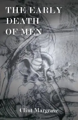 Skorá smrť mužov - The Early Death of Men