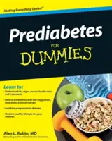 Prediabetes pre hlupákov - Prediabetes for Dummies