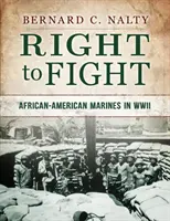 Právo na boj: Afroamerickí mariňáci v druhej svetovej vojne - Right to Fight: African-American Marines in WWII