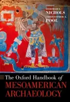 Oxfordská príručka mezoamerickej archeológie - The Oxford Handbook of Mesoamerican Archaeology