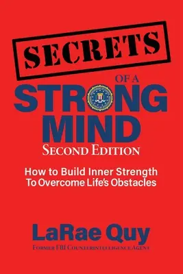 Tajomstvá silnej mysle (2. vydanie): : Ako si vybudovať vnútornú silu a prekonať životné prekážky - SECRETS of a Strong Mind (2nd edition): : How to Build Inner Strength to Overcome Life's Obstacles