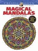Knižka na vyfarbovanie magických mandál Creative Haven: Knižka na vyfarbovanie mystických mandál od ilustrátora - Creative Haven Magical Mandalas Coloring Book: By the Illustrator of the Mystical Mandala Coloring Book