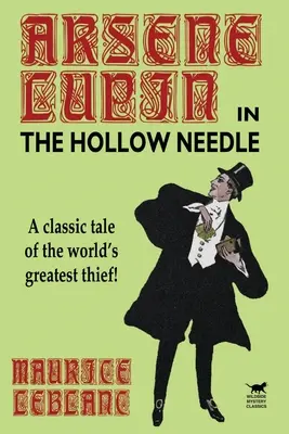 Dutá ihla: Ďalšie dobrodružstvá Arsena Lupina - The Hollow Needle: Further Adventures of Arsene Lupin