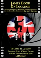 James Bond na mieste zväzok 1: Londýn - James Bond on Location Volume 1: London