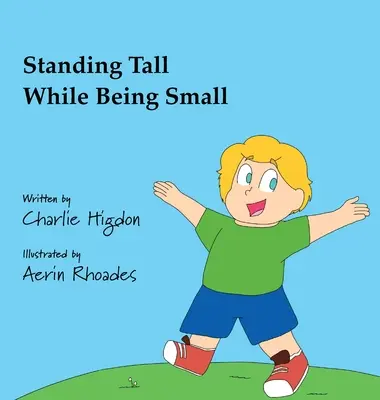 Stáť vysoko a zároveň byť malý - Standing Tall While Being Small