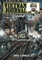 Vietnamský denník - séria 2: zväzok 2 - Cesta do pekla - Vietnam Journal - Series 2: Volume 2 - Journey into Hell