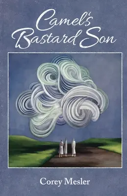 Ťaví bastardí syn - Camel's Bastard Son