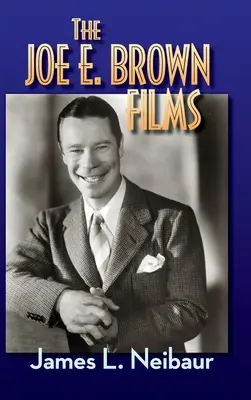 Filmy Joea E. Browna (tvrdá väzba) - The Joe E. Brown Films (hardback)