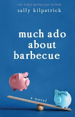 Veľa kriku okolo grilovania - Much Ado About Barbecue