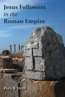 Ježišovi nasledovníci v Rímskej ríši - Jesus Followers in the Roman Empire