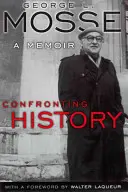 Konfrontácia s dejinami: Spomienky - Confronting History: A Memoir