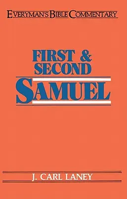Prvý a Druhý Samuel - biblický komentár pre každého - First & Second Samuel- Everyman's Bible Commentary