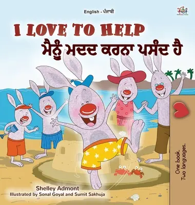I Love to Help (Anglická pandžábska dvojjazyčná kniha pre deti - Gurmukhi) - I Love to Help (English Punjabi Bilingual Children's Book - Gurmukhi)