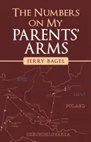 Čísla na rukách mojich rodičov - The Numbers on My Parents' Arms