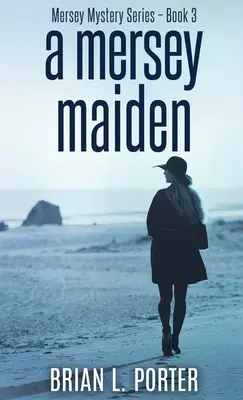 Mersey Maiden - A Mersey Maiden