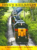Železnice v Iowe: Album o železničných tratiach - Iowa's Railroads: An Album