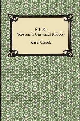 R. U. R. (Rossumovi univerzálni roboti) - R.U.R. (Rossum's Universal Robots)