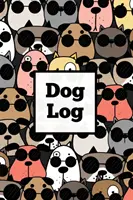 Denník pre psov: Denný záznamník starostlivosti o zdravie domácich zvierat pre šteňatá a psy, sledovanie návštev veterinára a očkovania, lekársky denník a dôležité informácie - Dog Log: Daily Pet Health Care Record Book For Puppy & Dogs, Track Vet Visits & Vaccination Journal, Medical & Important Inform