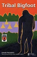 Kmeňový Bigfoot - Tribal Bigfoot