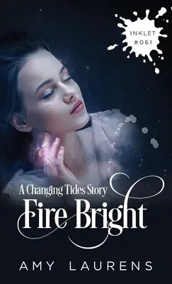 Oheň jasný - Fire Bright
