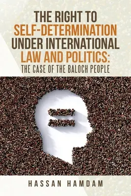 Právo na sebaurčenie podľa medzinárodného práva a politiky: prípad Balúčov - The Right to Self-Determination Under International Law and Politics: the Case of the Baloch People