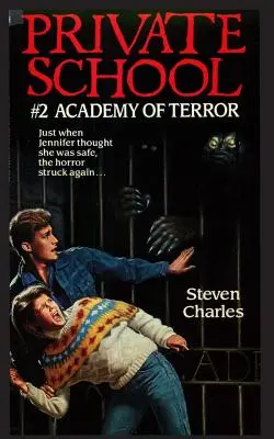 Súkromná škola č. 2, Akadémia hrôzy - Private School #2, Academy of Terror