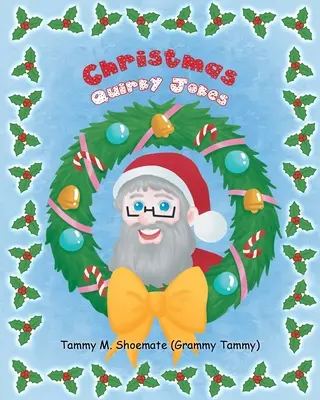 Vianočné bizarné vtipy (Šuhaj (Babička Tammy) Tammy M.) - Christmas Quirky Jokes (Shoemate (Grammy Tammy) Tammy M.)