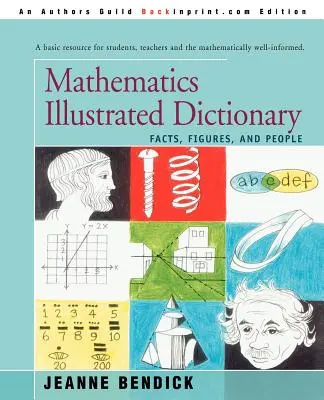 Ilustrovaný slovník matematiky: Fakty, čísla a ľudia - Mathematics Illustrated Dictionary: Facts, Figures, and People