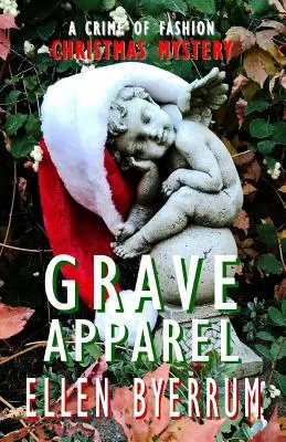 Hrobové oblečenie: Módne tajomstvo: Zločin - Grave Apparel: A Crime of Fashion Mystery
